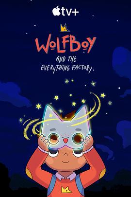 Wolfboy and the Everything Factory Season 1